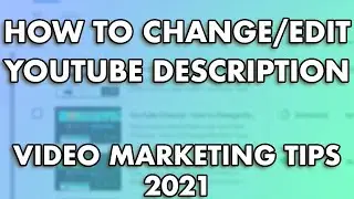How to Edit YouTube Description - Video Marketing