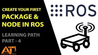 Creating workspace, package and a node in ROS Part - 4