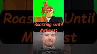 Roasting Roblox Shorts Until I Find MrBeast...