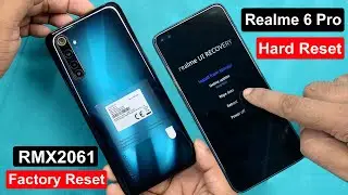 Realme 6 Pro Hard Reset | Realme 6 Pro (RMX2061) Pattren Unlock | Realme 6 Pro Factory Reset | No Pc