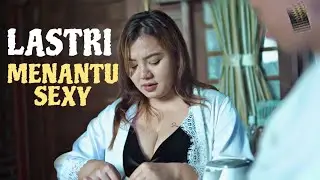 LASTRI MENANTU SEKSI ‼️DI GODA MERTUA || eps.1