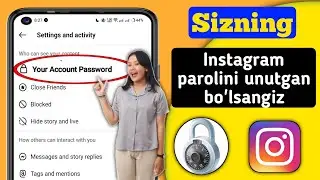 Instagram parolingizni unutgan bo'lsangiz, uni qanday ko'rish mumkin{2024}Instagram parolimni toping