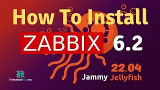 How To Install Zabbix Server 6.2 On Ubuntu 22.04