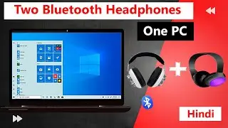 Connect Two Bluetooth Headphones to One PC....Hindi...