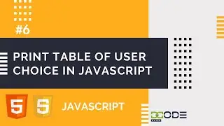 Print Table of User Choice in JavaScript | Tables Multiplication in JavaScript