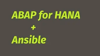 Automate ABAP for HANA deployment using Ansible