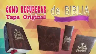 Como recuperar tapa Original, de BIBLIA en mal estado antiguo 🙏