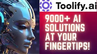 Toolify.ai | Master 9000+ AI Tools in One Platform : Solutions for Every Dilemma!