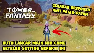 RAM 3/4 LANCAR MAIN TOWER OF FANTASY PAKAI CARA INI - ANTI LAG!