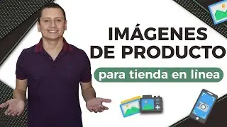 🏅 Imágenes de Producto para Ecommerce 📸 GUÍA COMPLETA