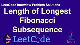 LeetCode in Java - Length of Longest Fibonacci Subsequence