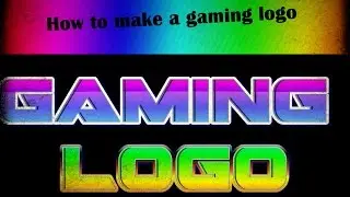 How to make a  gaming logo for free