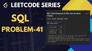 602. Friend Requests II: Who Has the Most Friends  | SQL | LeetCode | 