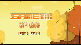 Gamebreak: September 2021 w/ Brian - HTG