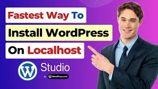 Easily Install WordPress on Localhost ⚡ and Share with ANYONE 🚀 - WordPress Studio Tutorial
