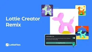 #21 Share your creation with Remix | Lottie Creator