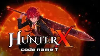 HunterX: code name T | GamePlay PC
