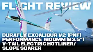 Durafly Excalibur V2 (PNF) High Performance 1600mm (63.5") - Flight Review