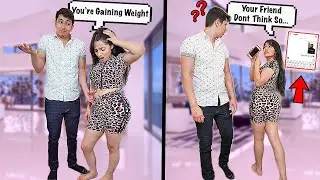 I Told My Girlfriend She's Getting Fat Then She Exposed My BestFriend...  **GETS REAL**