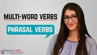 Most Useful Multi-word verbs For Daily English Conversations