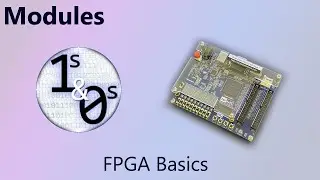 Modules - FPGA Basics Episode 4