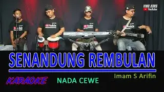 SENANDUNG REMBULAN IMAM S ARIFIN - KARAOKE NADA WANITA