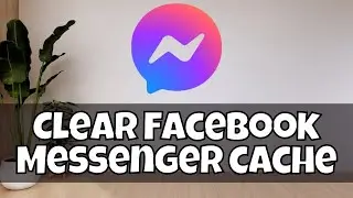 How to Clear Facebook Messenger cache 2024