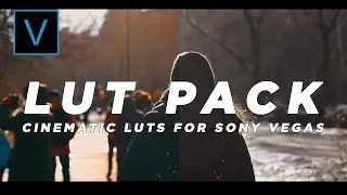 Cinematic LUT PACK v2 + How to | Vegas Pro