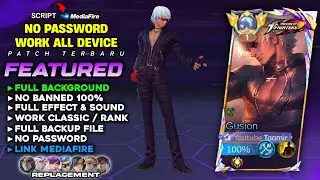 NEW | Script Skin Gusion KOF No Password | Full Effect & Sound - Patch Terbaru