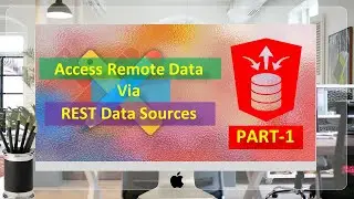 Access Remote Data Via RESTful Services and REST Data Sources PART-1