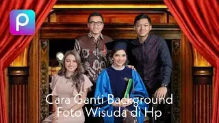 Cara Edit Background Foto Wisuda di Android Mudah