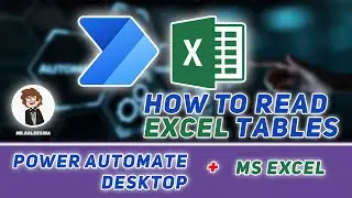 Power Automate Desktop - How To Read Excel Tables