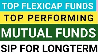 TOP 3 FLEXICAP MUTUAL FUND | BEST FLEXICAP MUTUAL FUNDS FOR 2024 | HOW TO INVESTMENT IN MUTUAL FUND