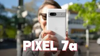 Google Pixel 7a Review: Is it as Smart as They Say?