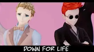 [MMD x Good Omens] || Crowley & Aziraphale【Down For Life】