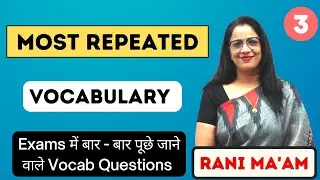 Most Repeated Vocab Questions  || Part - 3 || Synonyms and Antonyms || English With Rani Ma'am