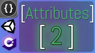 Class Based Attributes [Unity Tutorial]