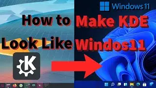 How to make kde look like Windows 11 EASY