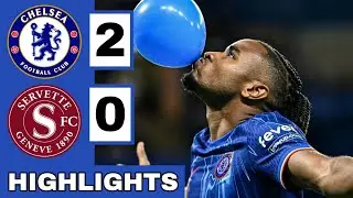 🔵Chelsea vs Servette FC (2-0) Extended HIGHLIGHTS | Nkunku & Madueke GOALS| UEFA Conference League