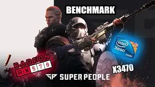 SUPER PEOPLE on RX 570 4GB with Intel Xeon X3470 | Benchmark