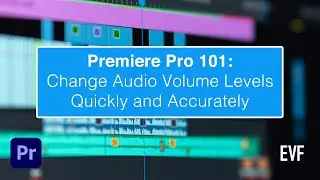 Change Audio Volume Levels in Premiere Pro