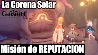 Misión de REPUTACION: LOS 3 COLORES PRIMORDIALES DE LA CORONA SOLAR || Genshin Impact