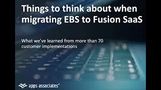7 Key Considerations Before Your EBS Migration to Oracle Fusion SaaS