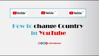 How to Change country in YouTube