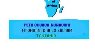 PEFA CHURCH KUNDUCHI MTONGANI (PENTECOSTAL) 's Broadcast