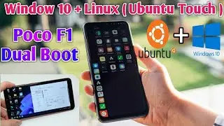 POCO F1 Window+Linux Dual Boot | Poco F1 Window+Ubuntu Dual Boot | Poco F1 Window+Android Dual Boot