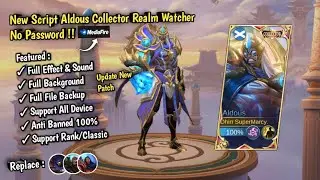 New Script Aldous Collector No Password | Full Effect & Sound | Update New Patch MLBB