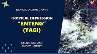 Press Briefing: Tropical Storm #EntengPH {YAGI} - 5:00 AM Update September 2, 2024 - Monday