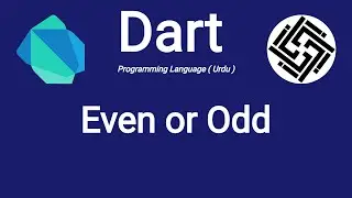 16. Dart Programming Language - Even Odd Program