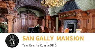 SAN GALLY MANSION – Venue for Gala Dinner, Wedding or Theme party in St. Petersburg, Russia